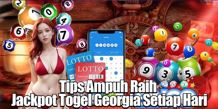 Tips Ampuh Raih Jackpot Togel Georgia Setiap Hari