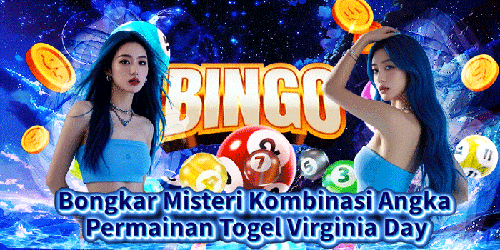 Bongkar Misteri Kombinasi Angka Permainan Togel Virginia Day