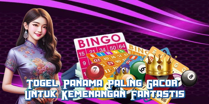 Togel Panama Paling Gacor Untuk Kemenangan Fantastis